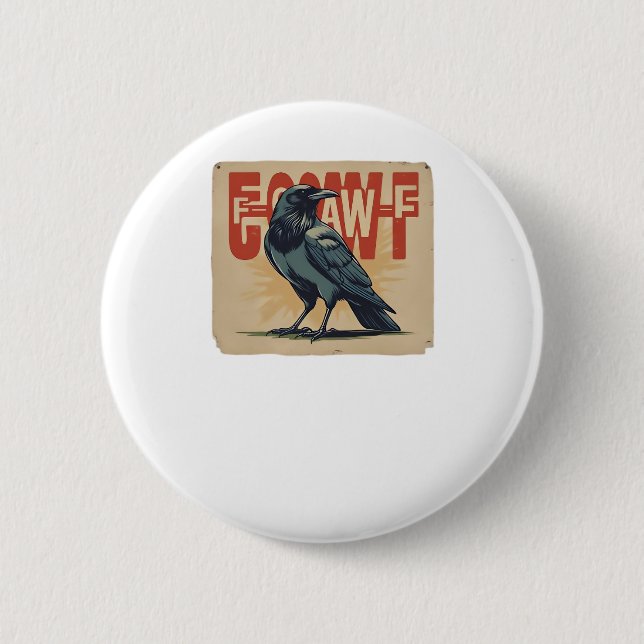 F-Caw-F Classic Classic Unique 6 Cm Round Badge (Front)