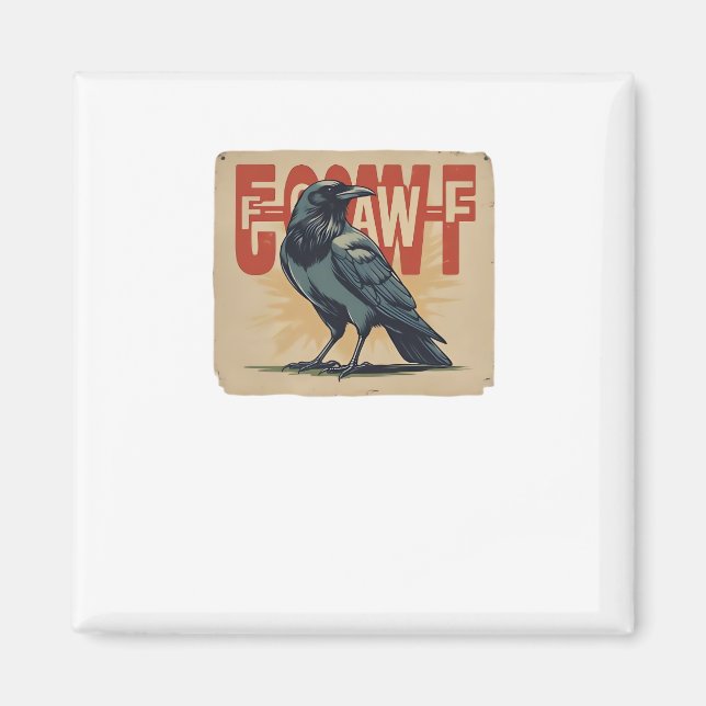 F-Caw-F Classic Classic Unique Magnet (Front)