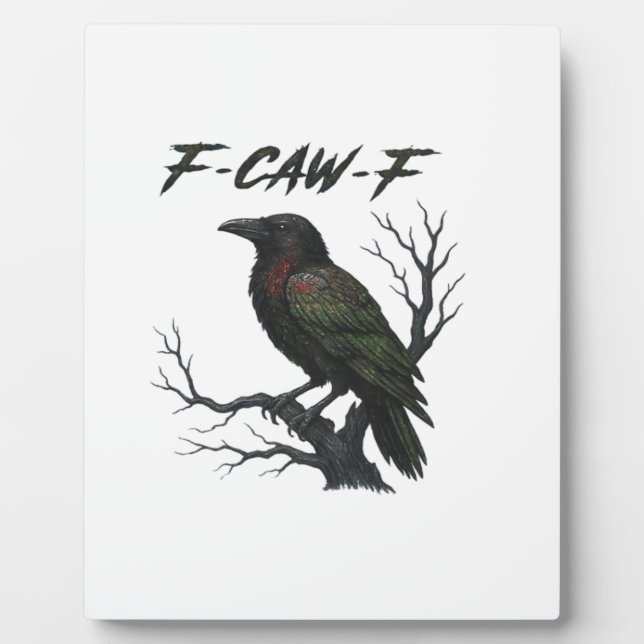 F-Caw-F Classic Cool Plaque (Front)