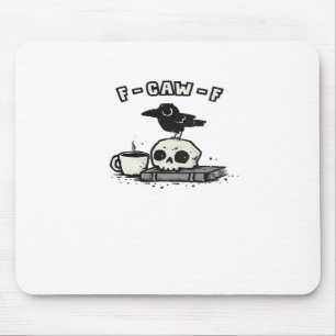 F-Caw-F Classic Cool Unique Mouse Mat