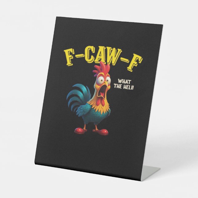 F Caw F Classic Design  Pedestal Sign (Front)