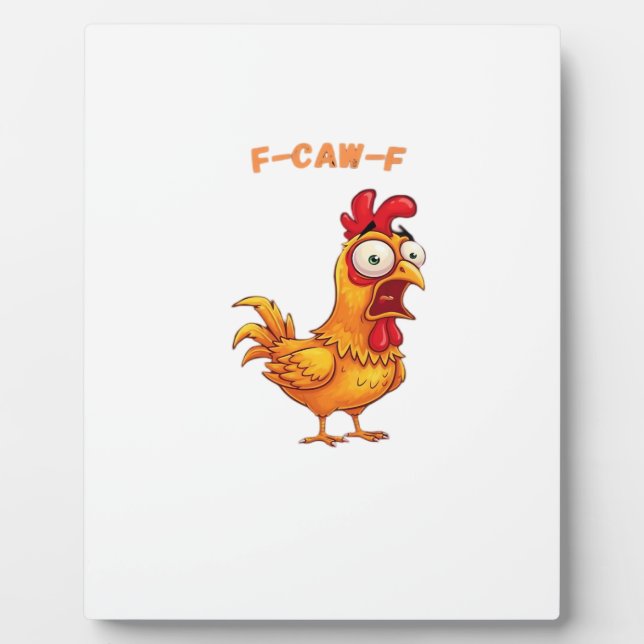 F-Caw-F Classic Funny Quote Plaque (Front)