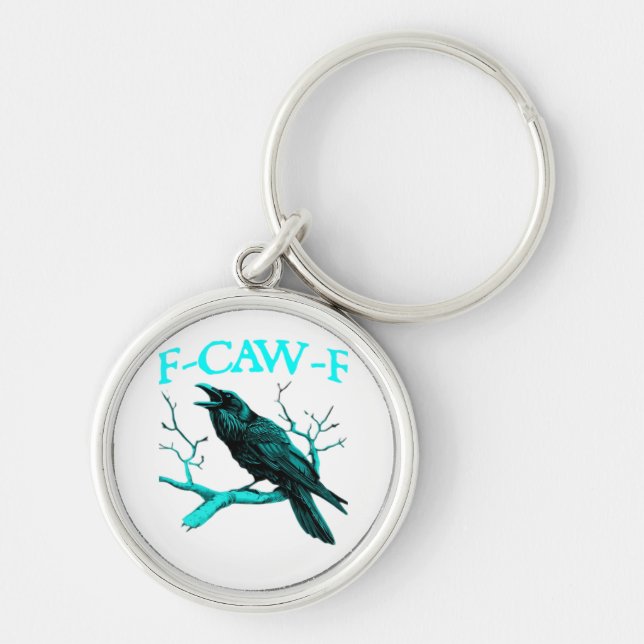 F-Caw-F Classic Funny Trendy Key Ring (Front)
