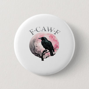 F-Caw-F Classic Retro Cool 6 Cm Round Badge
