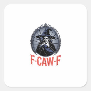 F-Caw-F Classic Retro Graphic Square Sticker