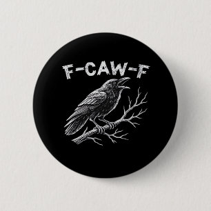 F-Caw-F Classic Retro Style 6 Cm Round Badge
