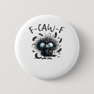 F-Caw-F Classic Retro Style 6 Cm Round Badge