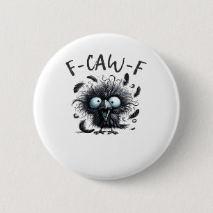 F-Caw-F Classic Retro Style 6 Cm Round Badge