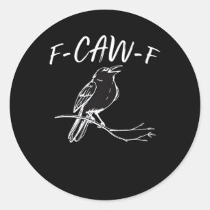 F-Caw-F Classic Retro Style Classic Round Sticker