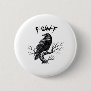 F-Caw-F Classic Trendy Style 6 Cm Round Badge