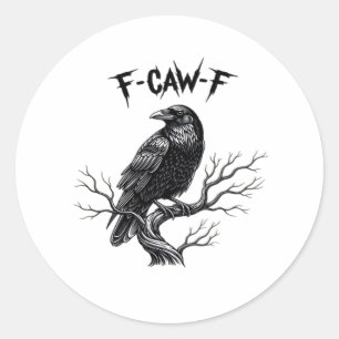 F-Caw-F Classic Trendy Style Round Sticker