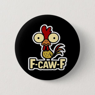 F-Caw-F Classic Vintage Graphic 6 Cm Round Badge