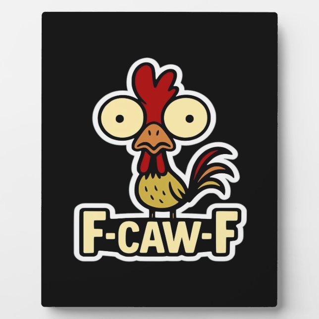 F-Caw-F Classic Vintage Graphic Plaque (Front)