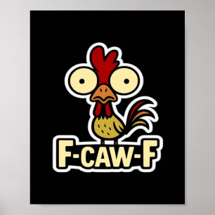 F-Caw-F Classic Vintage Graphic Poster