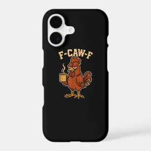 F-Caw-F Coffee Chicken Rooster Funny Bird