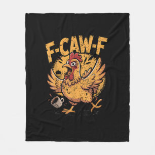 F-Caw-F Coffee Chicken Rooster Funny Bird F-Caw-F Fleece Blanket