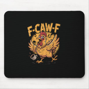 F-Caw-F Coffee Chicken Rooster Funny Bird F-Caw-F Mouse Mat