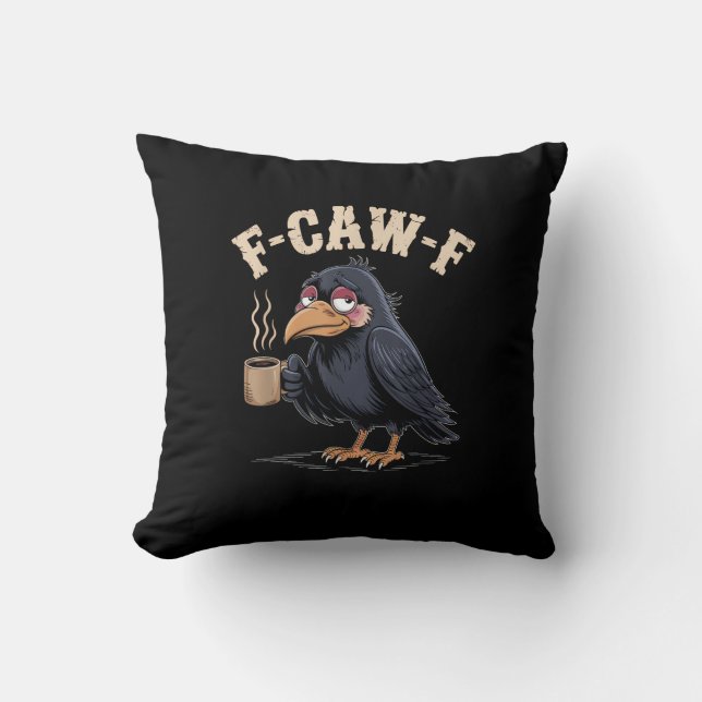 F Caw F Coffee Crow Gothic Raven Funny Halloween Cushion (Front)