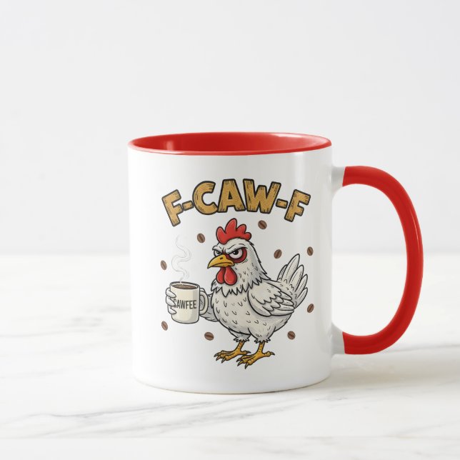 F-CAW-F Coffee Lover Chicken, Funny FCAWF Bird Mug (Right)