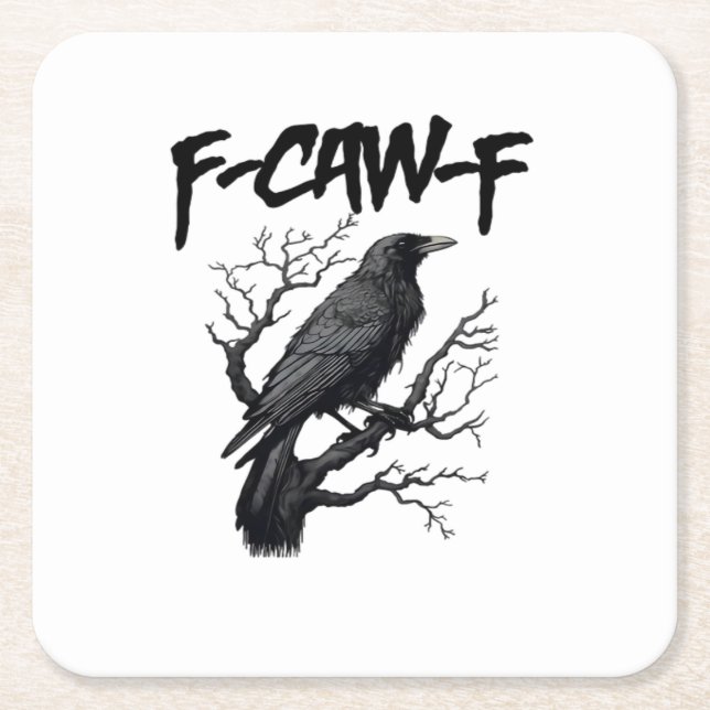 F-Caw-F Comfort Support Your Murder Essential Funn Square Paper Coaster (Front)