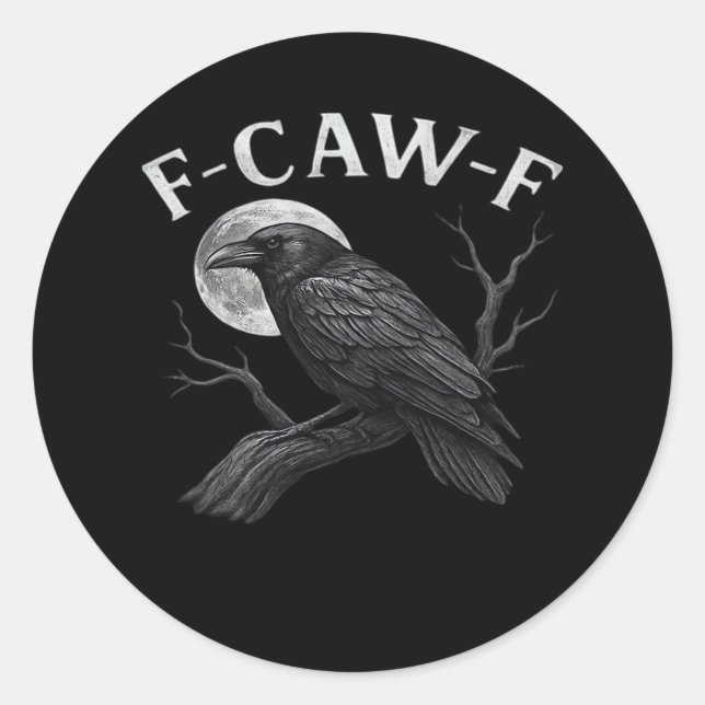 F-Caw-F Cool Unique Classic Round Sticker (Front)