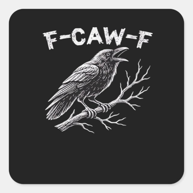 F-Caw-F Creative Style Square Sticker (Front)