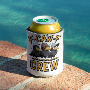 F-Caw-F Crew Funny Matching Cousins Outfit   Can Cooler