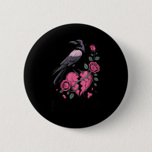 F Caw F Crow Anti Valentine's Day Dark Gothic Brok 6 Cm Round Badge