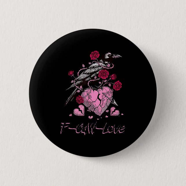 F Caw F Crow Anti Valentine's Day Dark Gothic Brok 6 Cm Round Badge (Front)