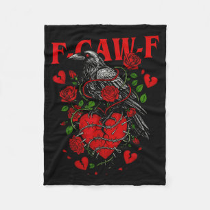 F Caw F Crow Anti Valentine's Day Dark Gothic Brok Fleece Blanket