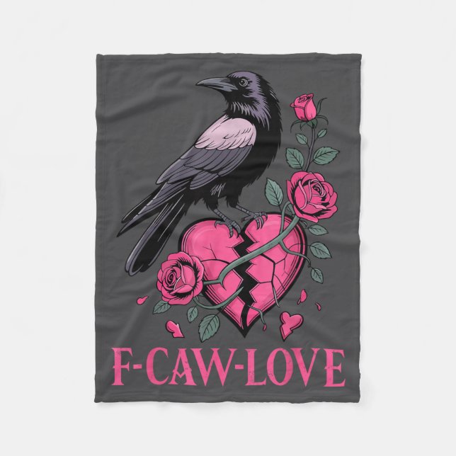 F Caw F Crow Anti Valentine's Day Dark Gothic Brok Fleece Blanket (Front)