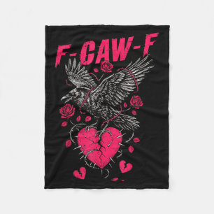 F Caw F Crow Anti Valentine's Day Dark Gothic Brok Fleece Blanket