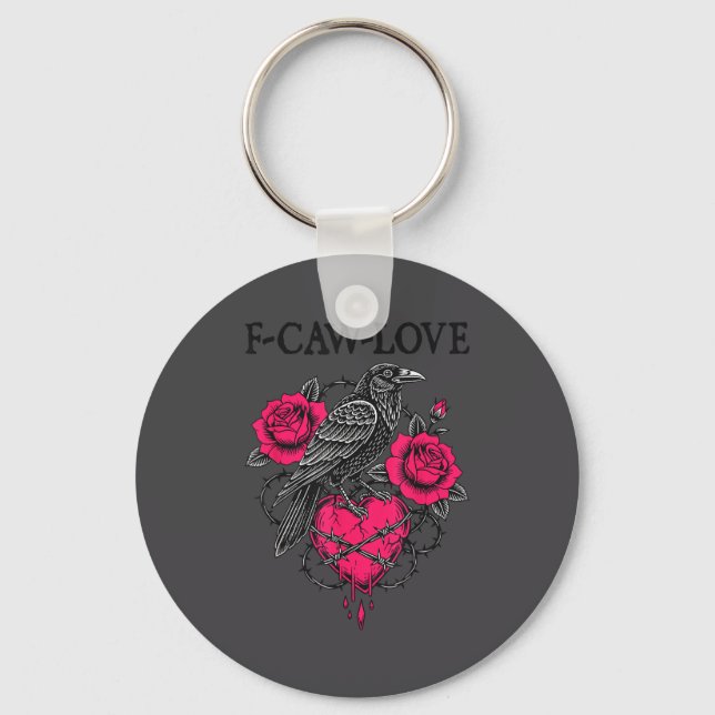 F Caw F Crow Anti Valentine's Day Dark Gothic Brok Key Ring (Front)