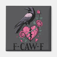 F Caw F Crow Anti Valentine's Day Dark Gothic Brok