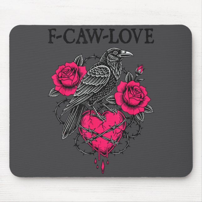 F Caw F Crow Anti Valentine's Day Dark Gothic Brok Mouse Mat (Front)