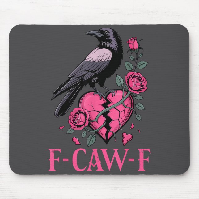 F Caw F Crow Anti Valentine's Day Dark Gothic Brok Mouse Mat (Front)
