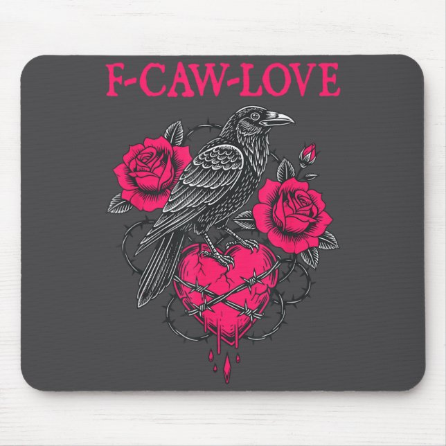 F Caw F Crow Anti Valentine's Day Dark Gothic Brok Mouse Mat (Front)