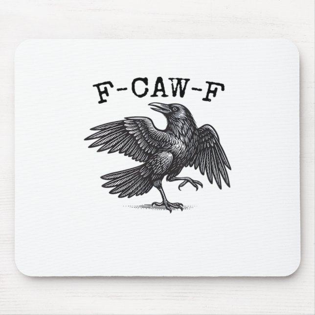 F-Caw-F Crow, Bird Cawing Grunge Cool Unique Mouse Mat (Front)