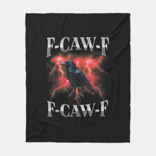 F-Caw-F Crow Bird Raven Gothic Meme Fleece Blanket