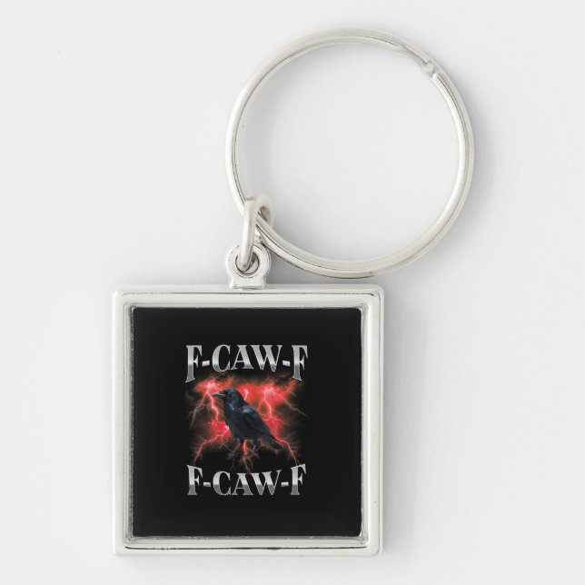 F-Caw-F Crow Bird Raven Gothic Meme Key Ring (Front)