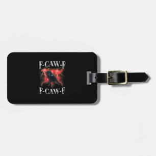 F-Caw-F Crow Bird Raven Gothic Meme Luggage Tag