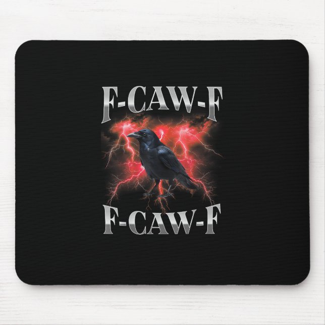 F-Caw-F Crow Bird Raven Gothic Meme Mouse Mat (Front)