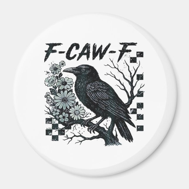 F-Caw-F Crow Bird Retro Classic Magnet (Front)