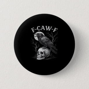 F-Caw-F Crow Bird Retro Vintage Gothic Moon F-Caw- 6 Cm Round Badge