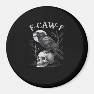 F-Caw-F Crow Bird Retro Vintage Gothic Moon F-Caw- Magnet