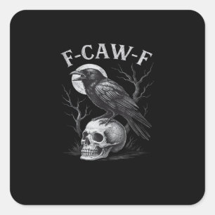 F-Caw-F Crow Bird Retro Vintage Gothic Moon F-Caw- Square Sticker