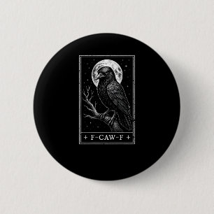 F-Caw-F Crow Card Funny Halloween Vintage Back 6 Cm Round Badge