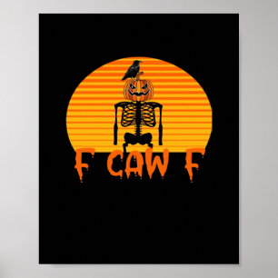 F-Caw-F Crow Classic Aesthetic Casual Poster