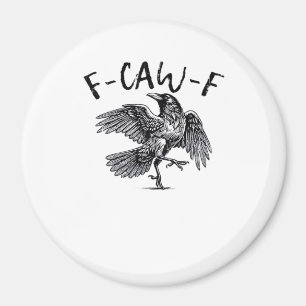 F-Caw-F Crow Essential Retro Classic Magnet