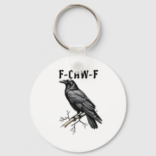 F Caw F Crow, F-Caw-F Cute Bird Saying Meme Key Ring